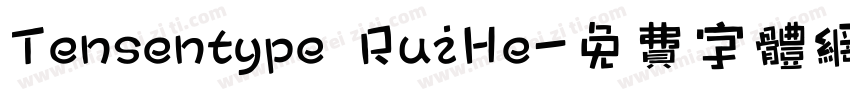 Tensentype RuiHe字体转换